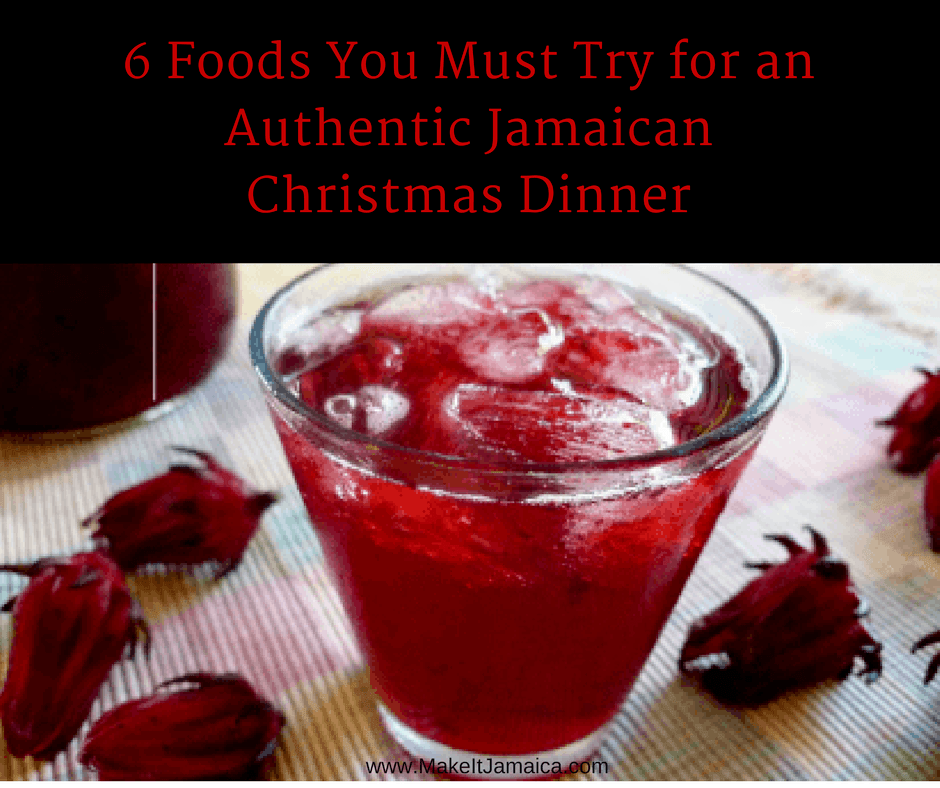 6 Foods You Must Try for an Authentic Jamaican Christmas Dinner
